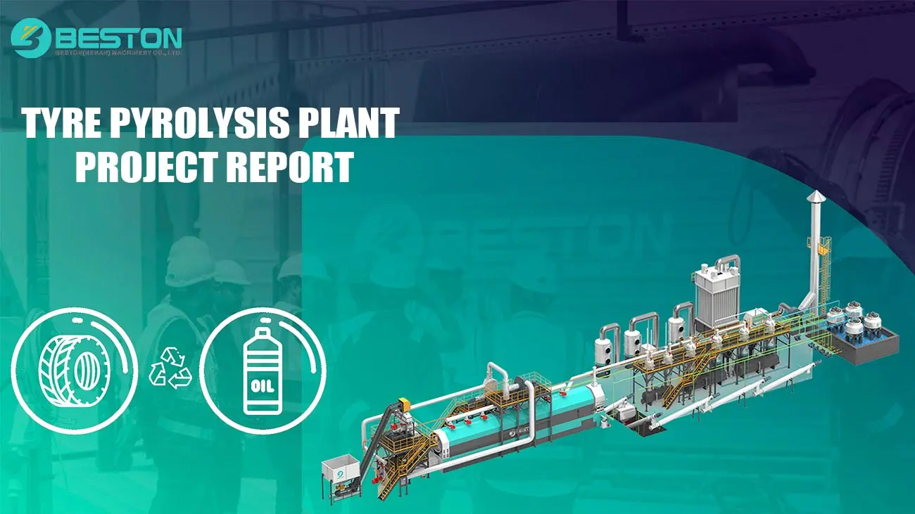 Tyre Recycling Pyrolysis Plant Project Report